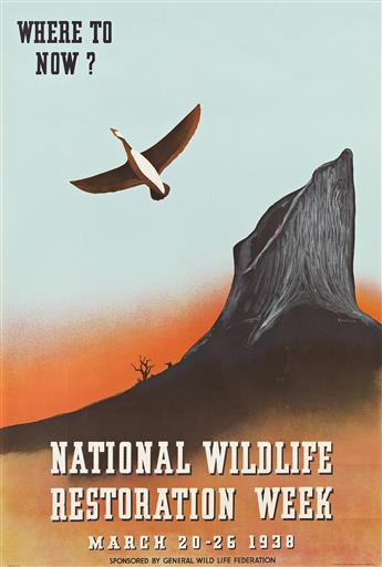 RALPH C. BARKER, JR. (DATES UNKNOWN). WHERE TO NOW? / NATIONAL WILDLIFE RESTORATION WEEK. 1938. 32½x22 inches, 82½x56 cm.                        